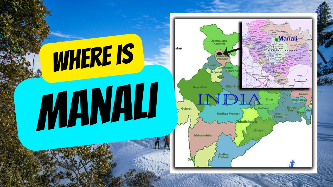 You are currently viewing Where is Manali