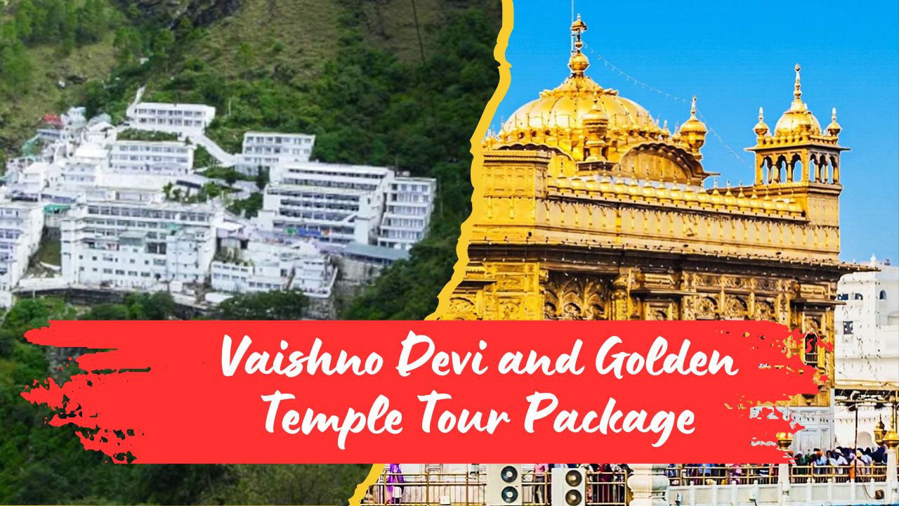 You are currently viewing Vaishno Devi and Golden Temple Tour Package
