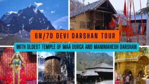 Read more about the article Special Devi Darshan and Manimahesh Kailash Darshan Tour 6 Nights/7 days